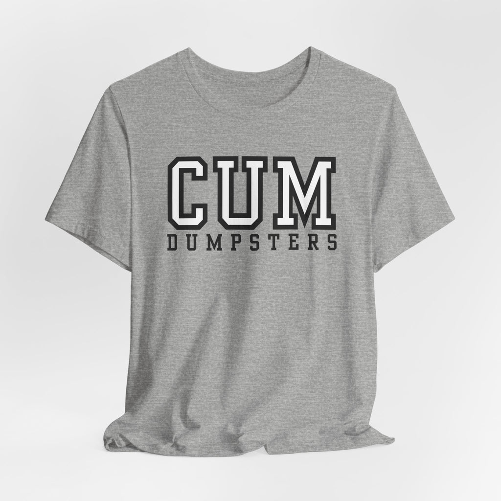 CUM Dumpsters University Letterman Tee - Tee - Twisted Jezebel