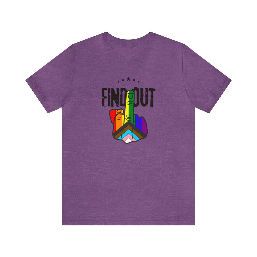 Find Out! The Unsubtle Edition Tee - Tee - Twisted Jezebel
