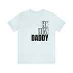 He, Him, Daddy Tee - Tee - Twisted Jezebel