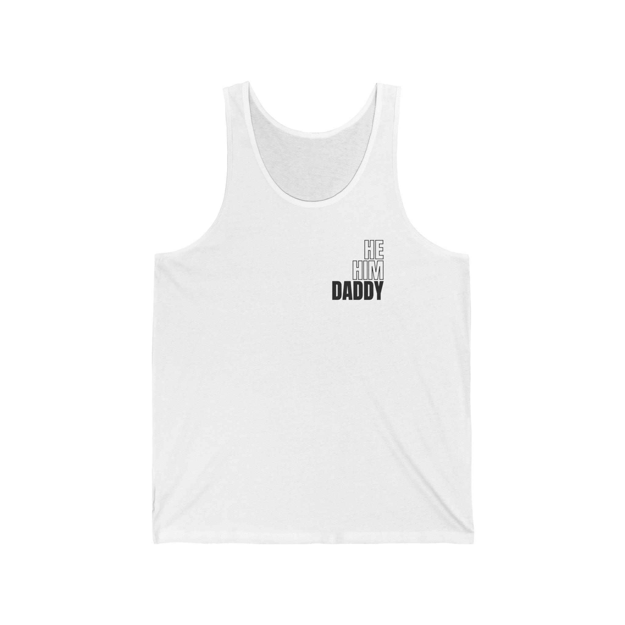 He, Him, Daddy II Tank