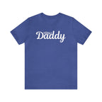 Your Daddy's Daddy Tee