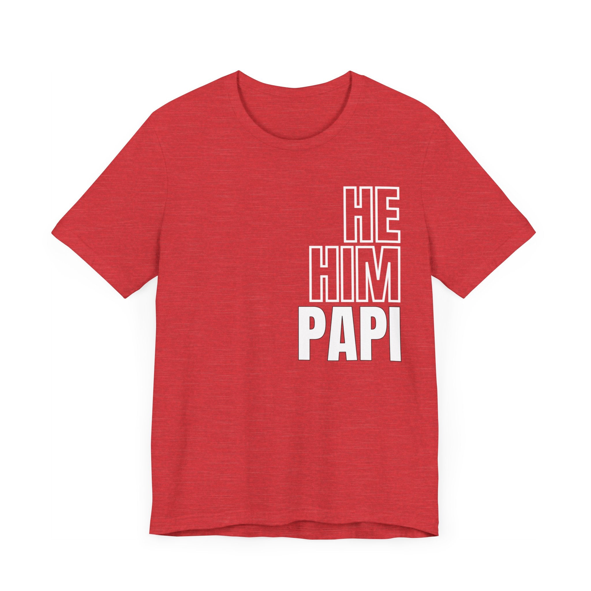He, Him, Papi Tee