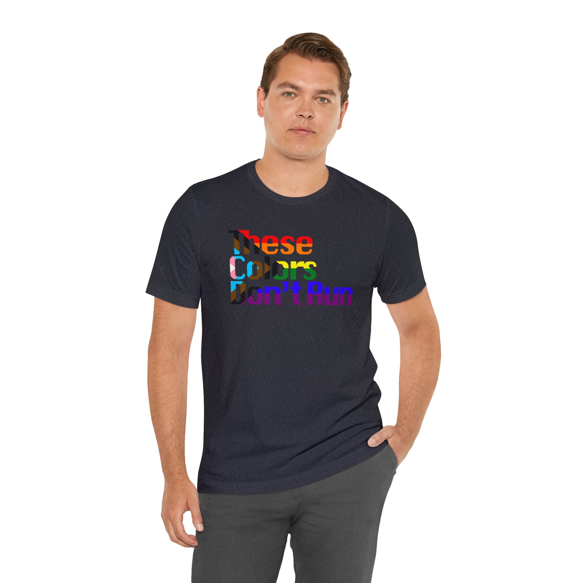 These Colors Don't Run Tee