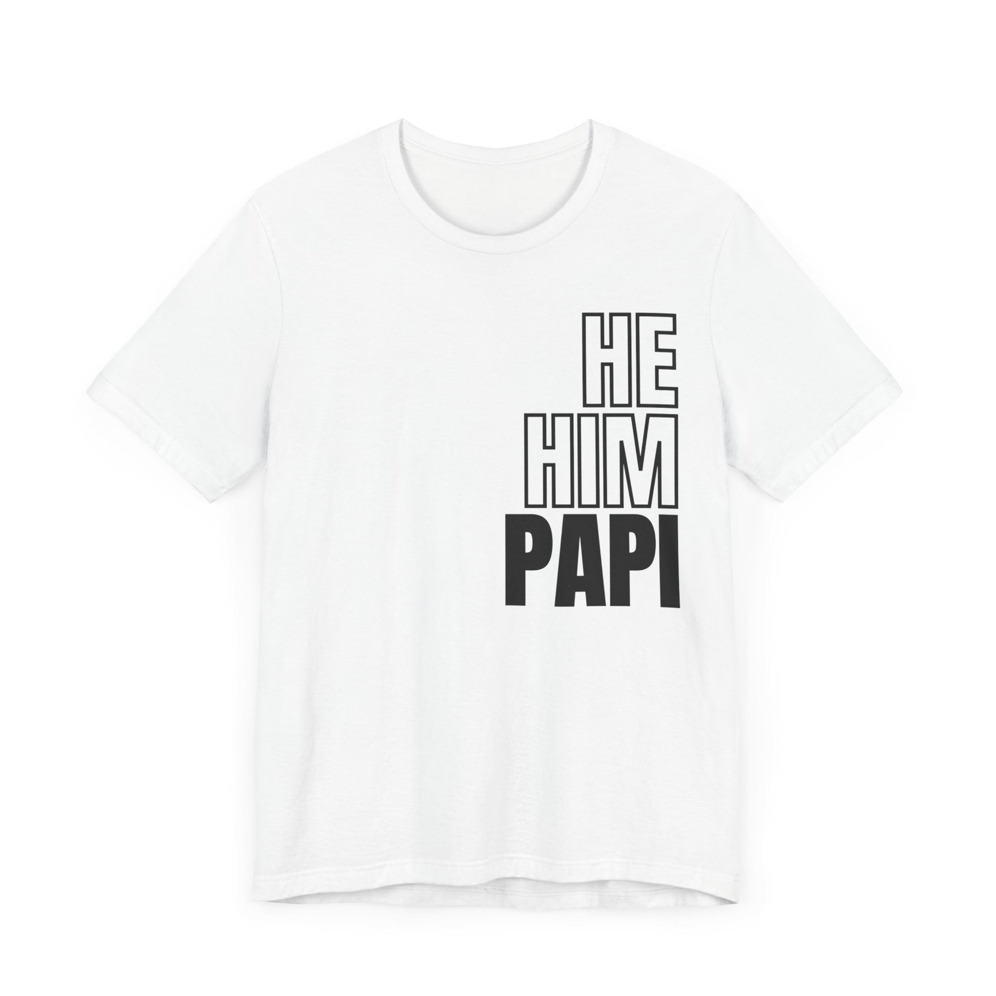 He, Him, Papi Tee