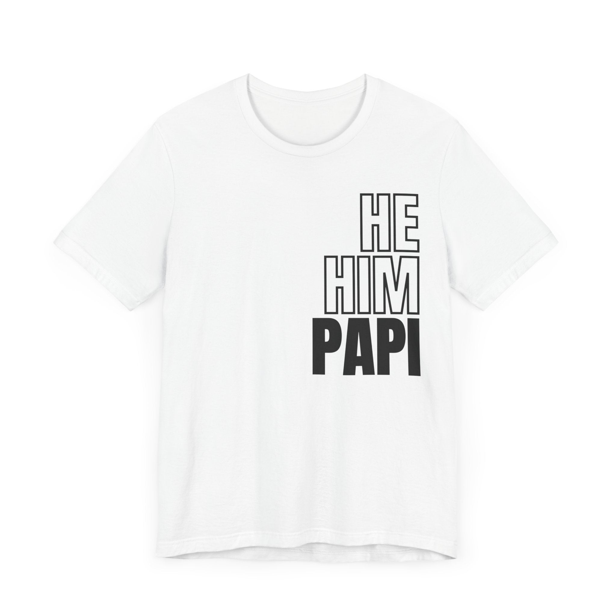 He, Him, Papi Tee