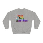 These Colors Don't Run Pullover - Sweatshirt - Twisted Jezebel