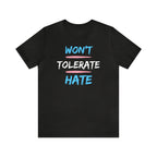 Won't Tolerate Hate Trans Pride Edition Tee