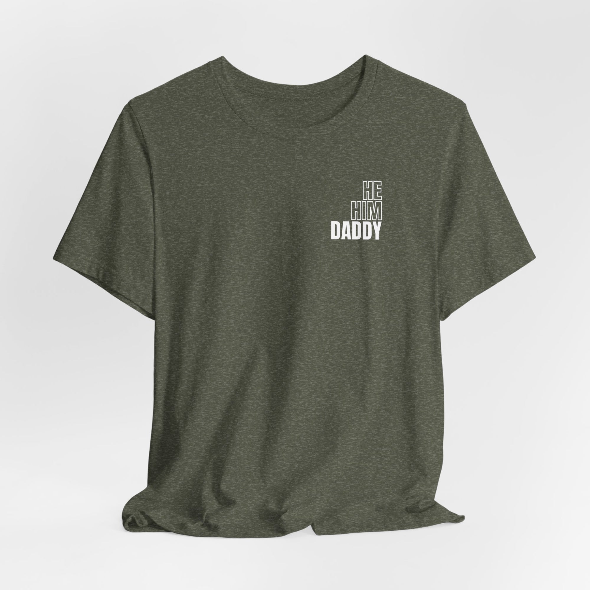 He Him Daddy II Tee - T-Shirt - Twisted Jezebel