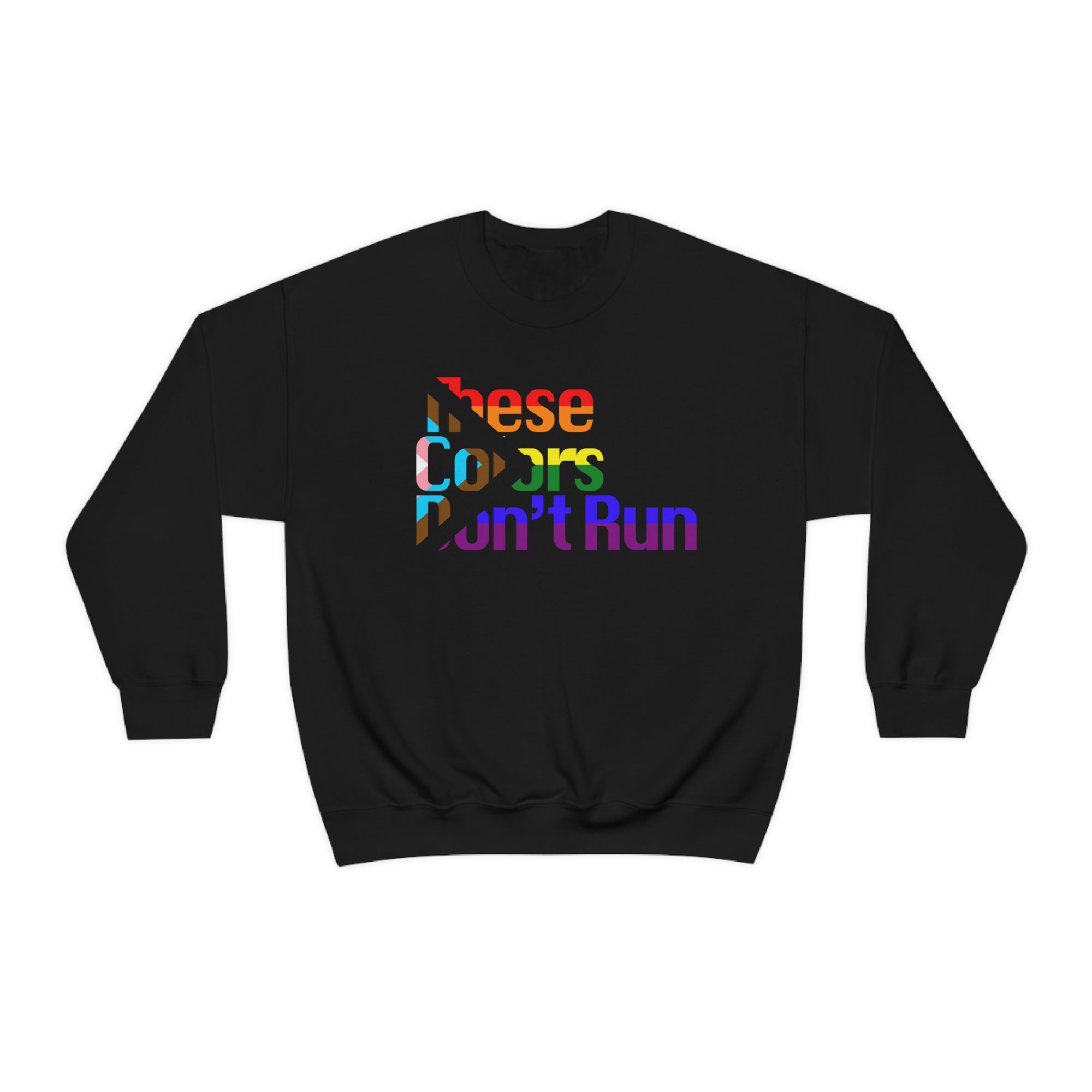 These Colors Don't Run Pullover - Sweatshirt - Twisted Jezebel