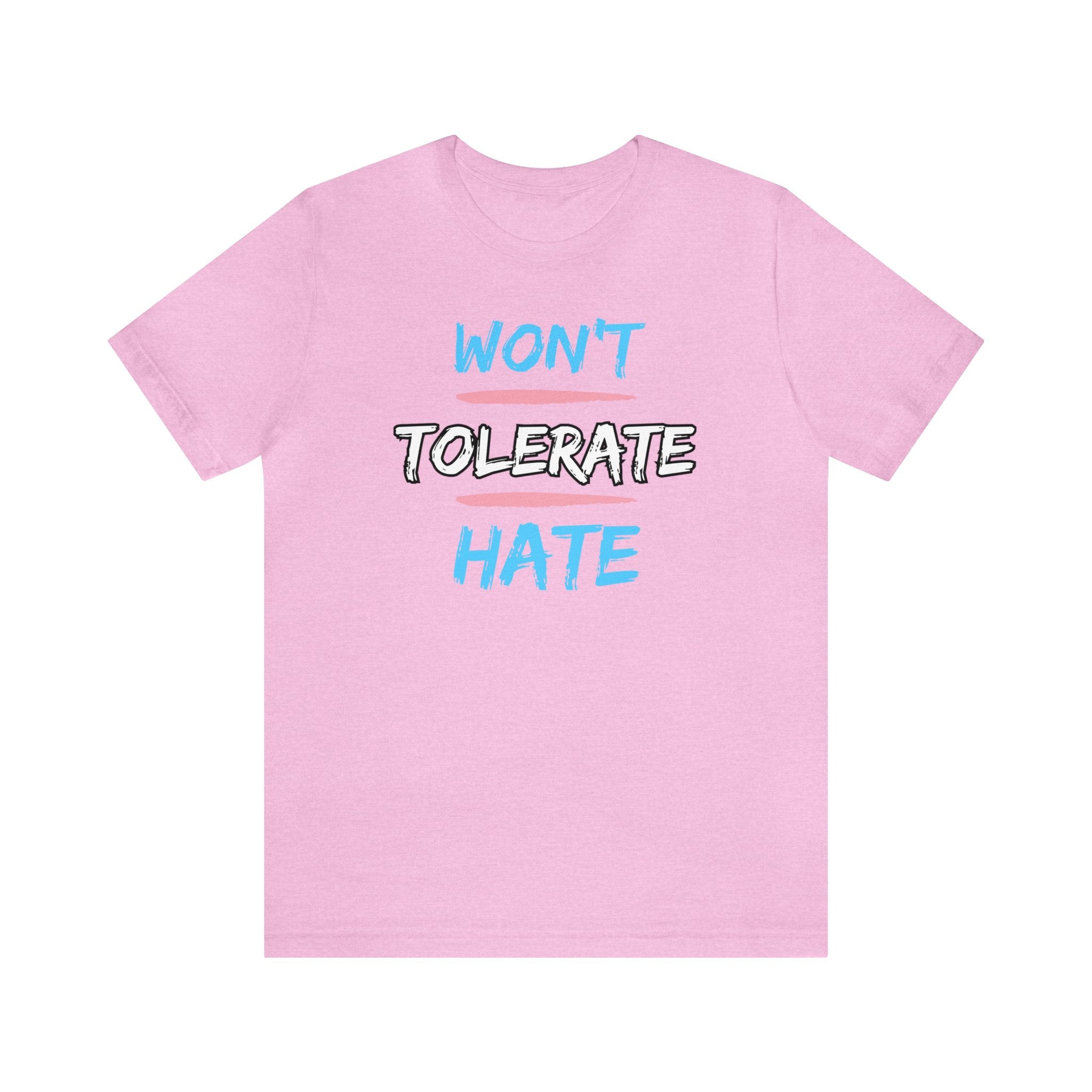 Won't Tolerate Hate Trans Pride Edition Tee