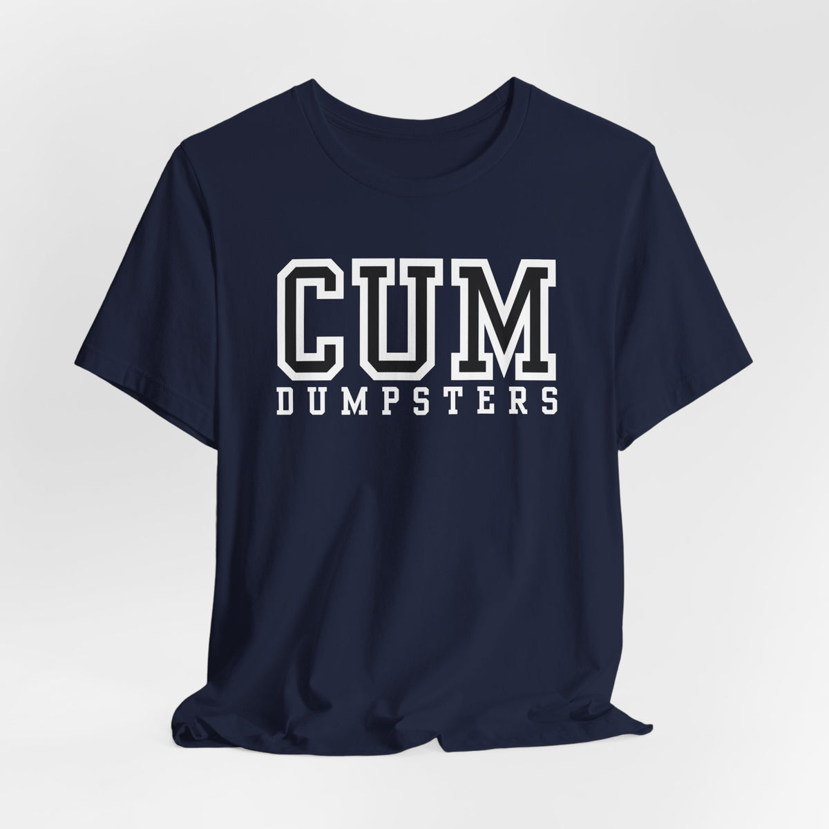 CUM Dumpsters University Letterman Tee - Tee - Twisted Jezebel