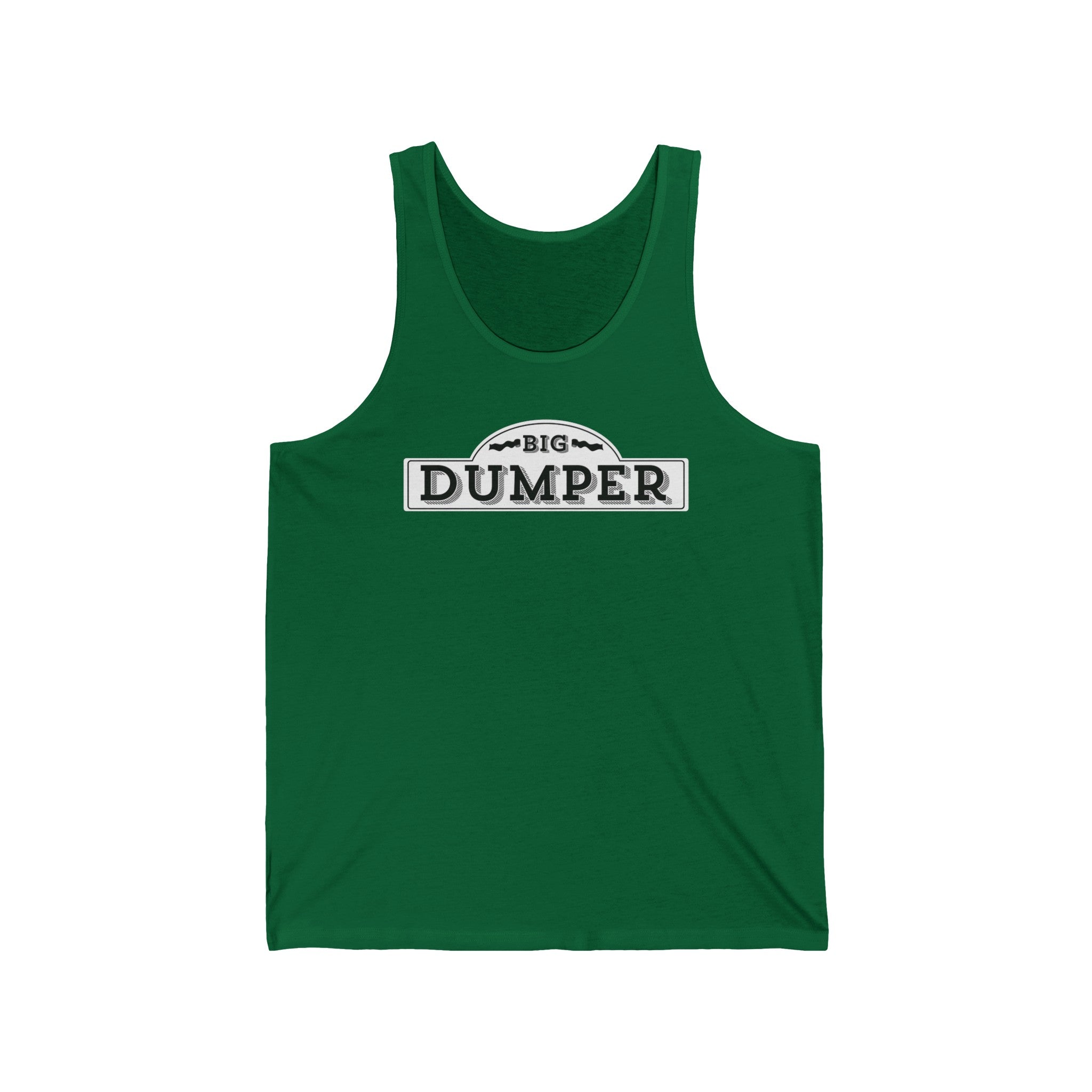 Big Dumper Tank
