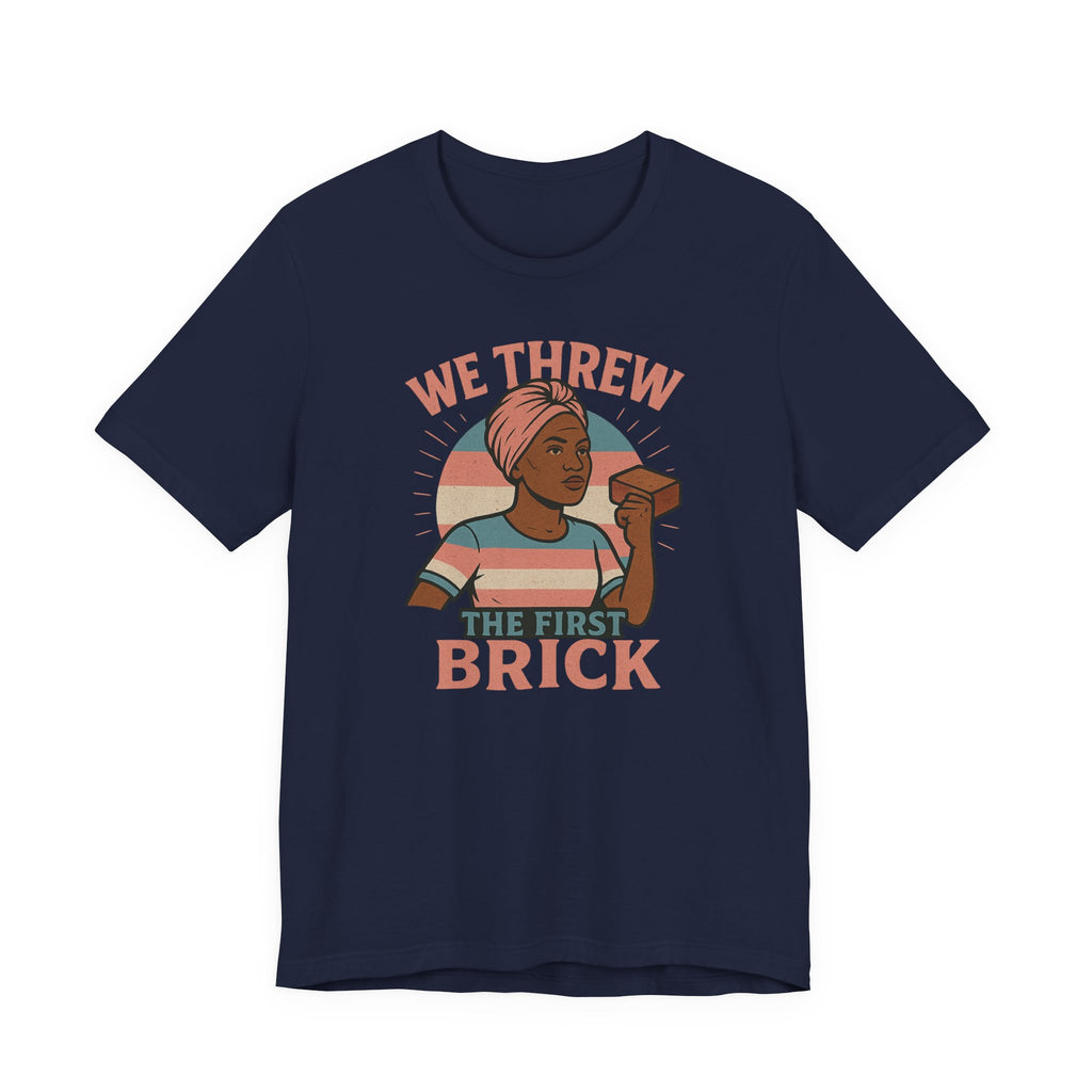 Antiqued We Threw the First Brick Stonewall Trans Women of Color Tribute Tee
