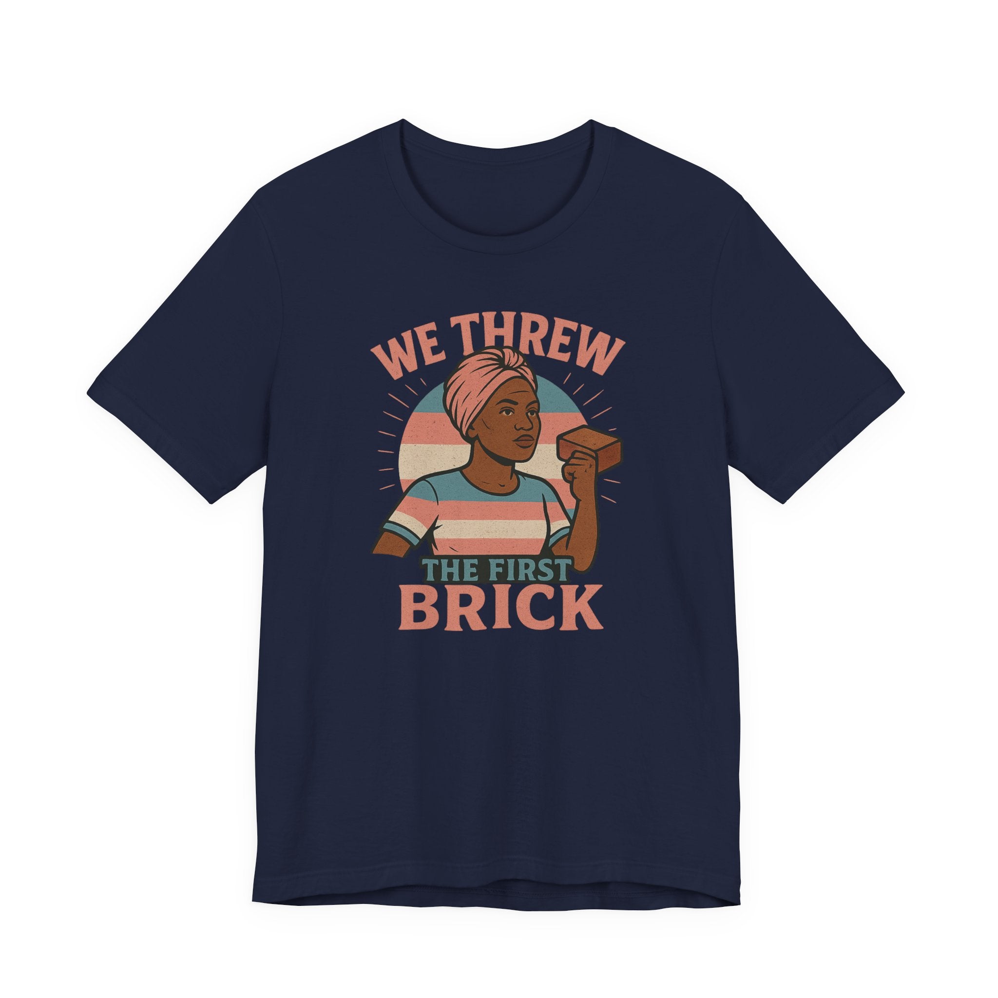 Antiqued We Threw the First Brick Stonewall Trans Women of Color Tribute Tee