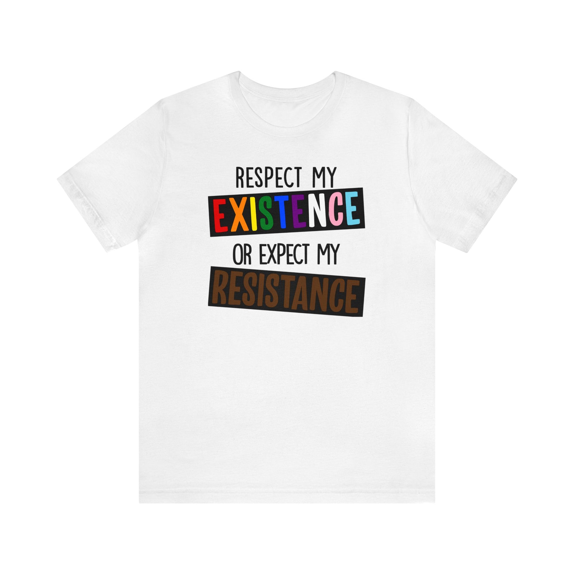 Respect My Existence - Tee - Twisted Jezebel
