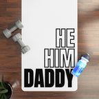 He, Him, Daddy Fluid Proof Rimming Mat