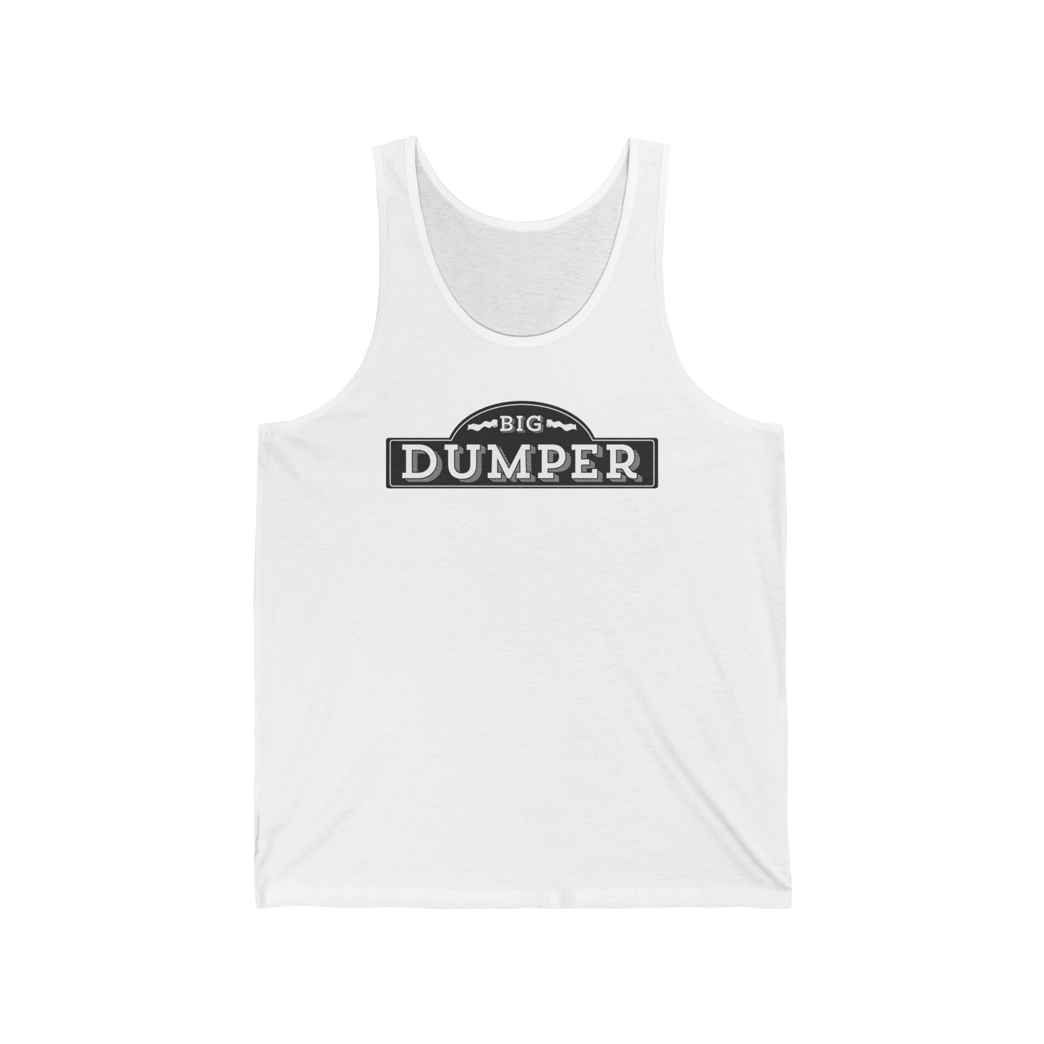 Big Dumper Tank