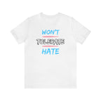 Won't Tolerate Hate Trans Pride Edition Tee