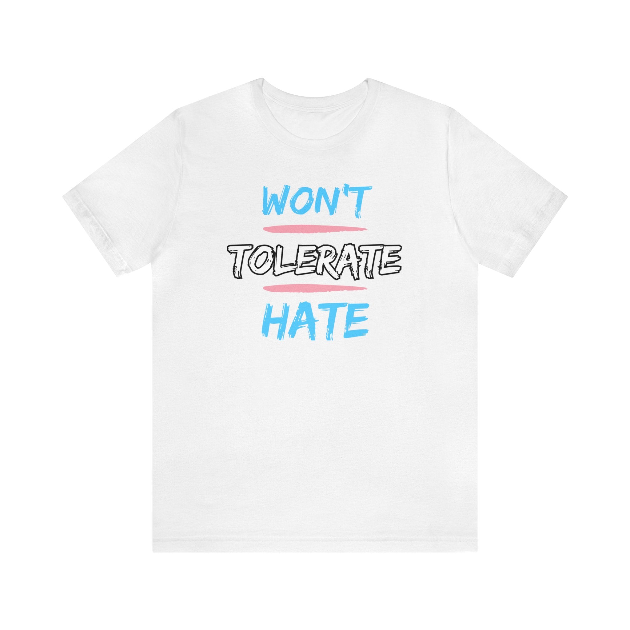 Won't Tolerate Hate Trans Pride Edition Tee