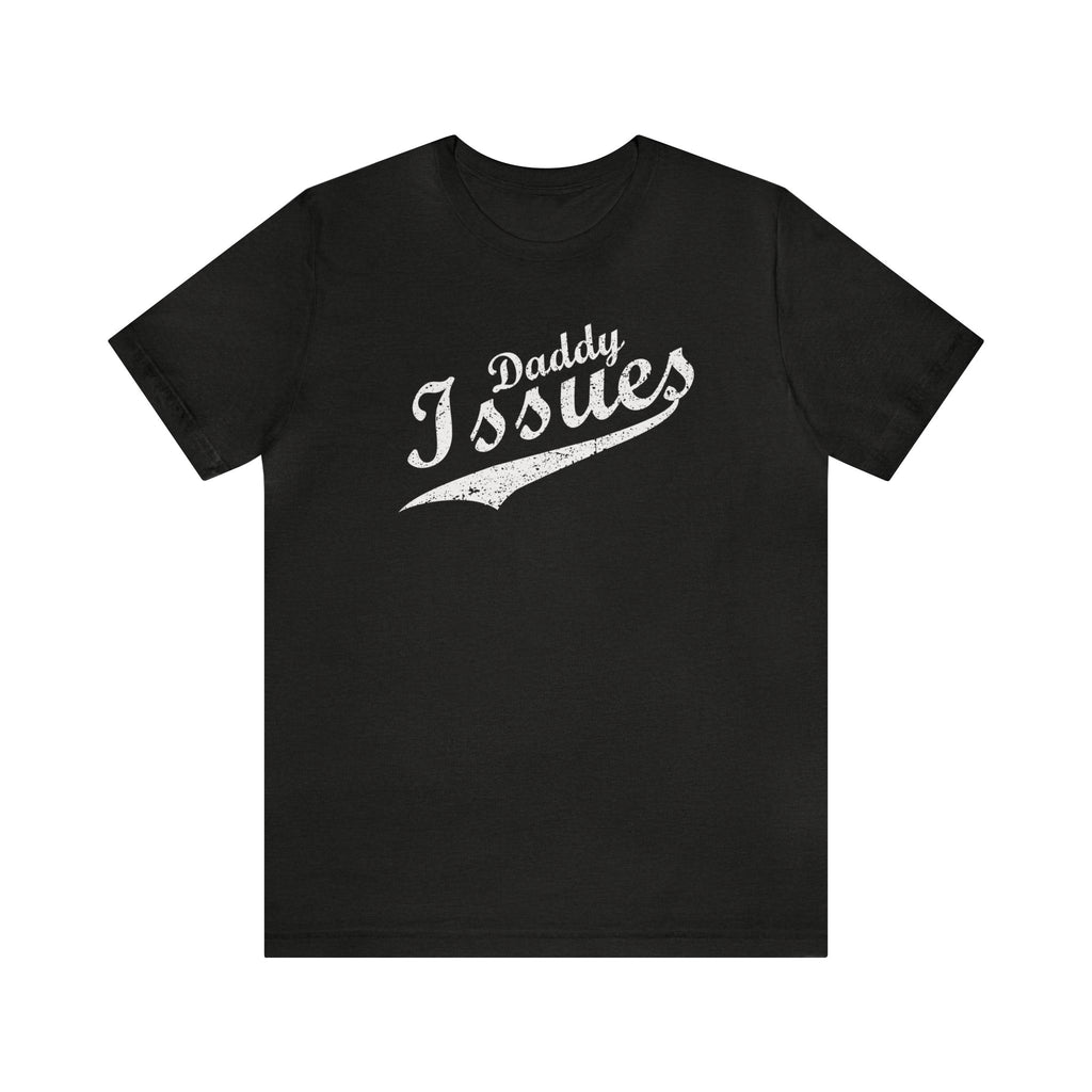 Daddy Issues Script Tee - Tee - Twisted Jezebel