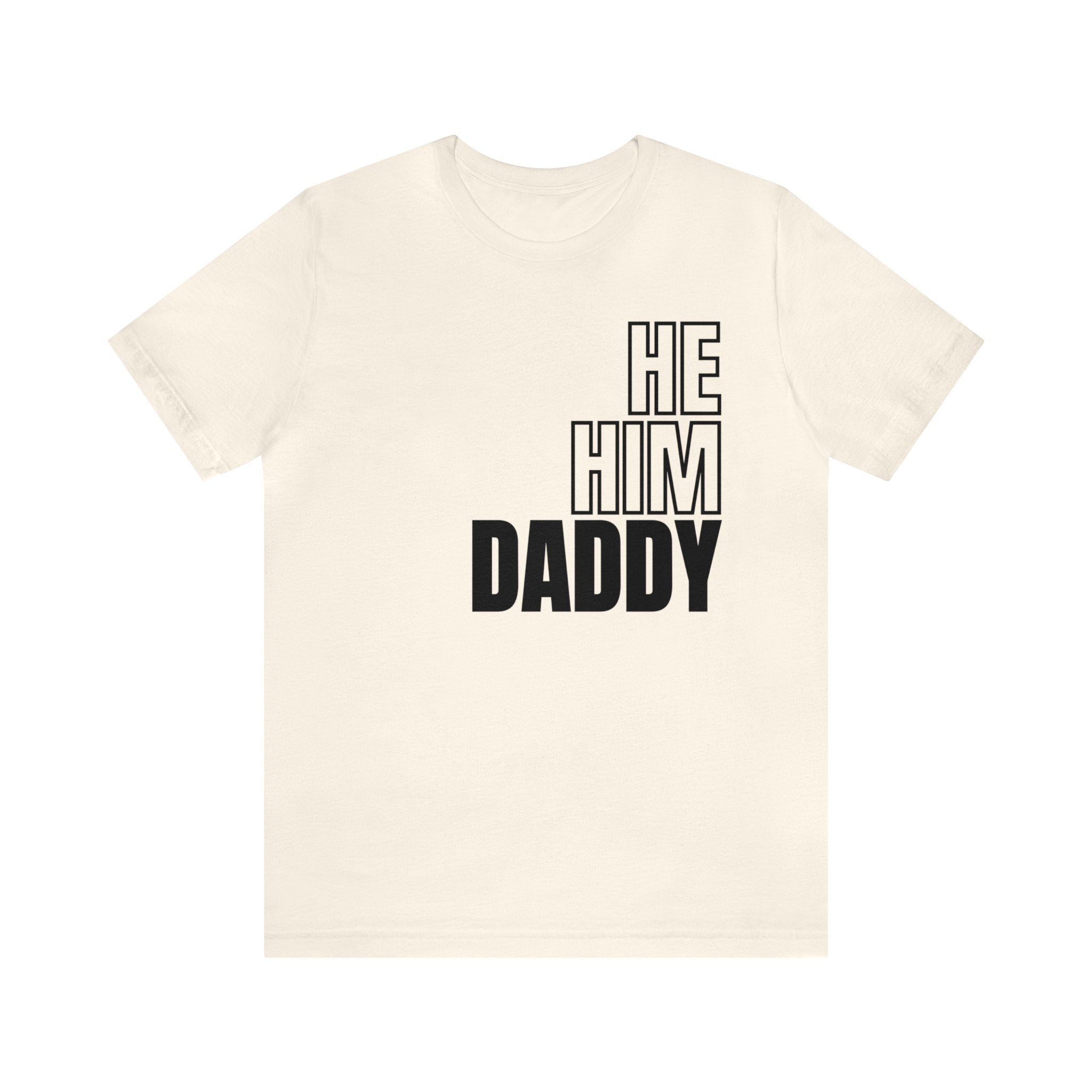 He, Him, Daddy Tee - Tee - Twisted Jezebel
