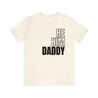 He, Him, Daddy Tee - Tee - Twisted Jezebel