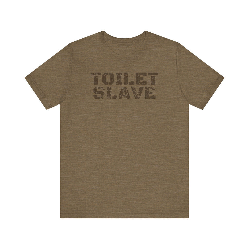 Toilet Slave Tee