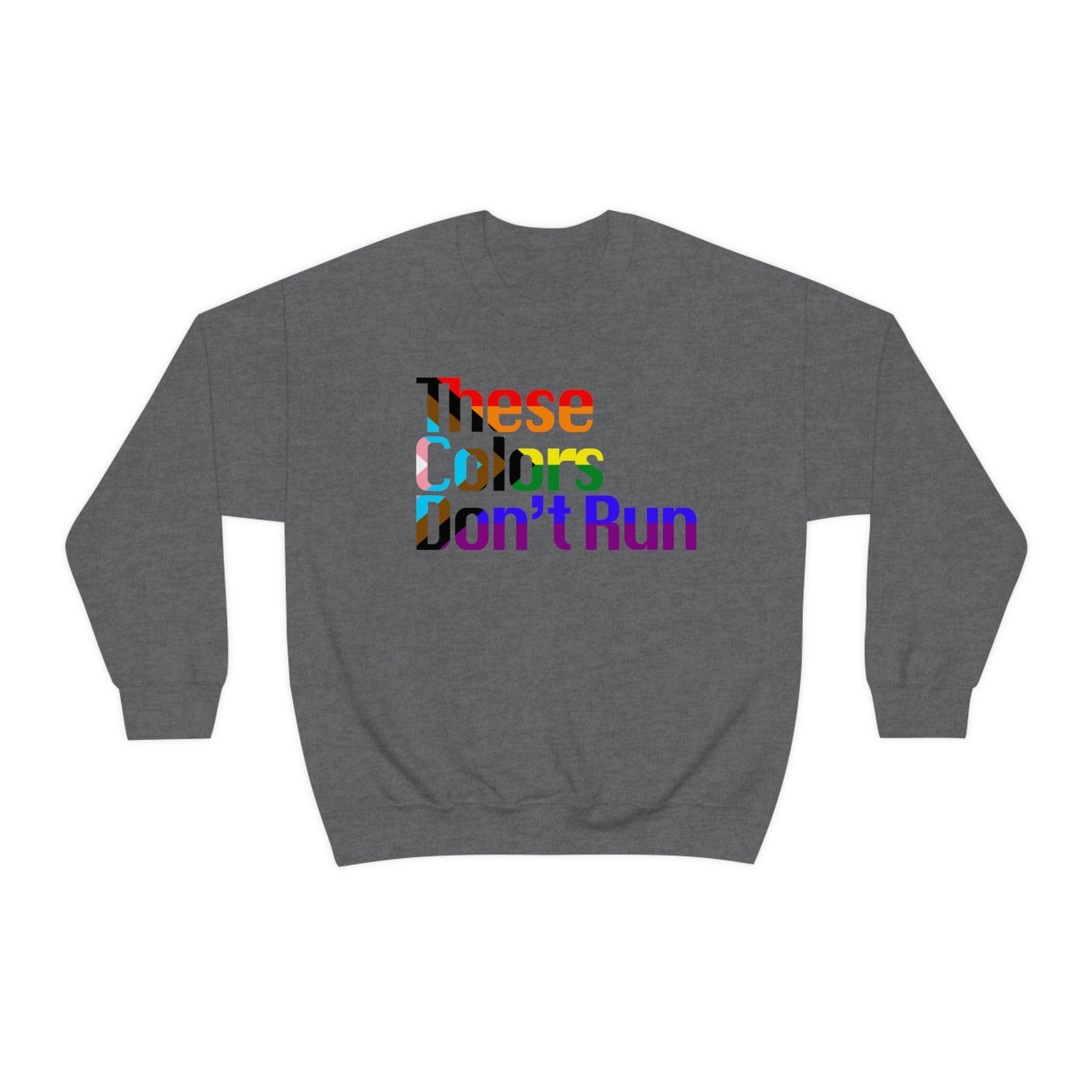 These Colors Don't Run Pullover - Sweatshirt - Twisted Jezebel