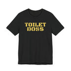 Toilet Boss Tee