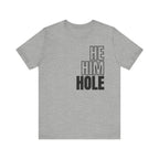 He, Him, Hole Tee