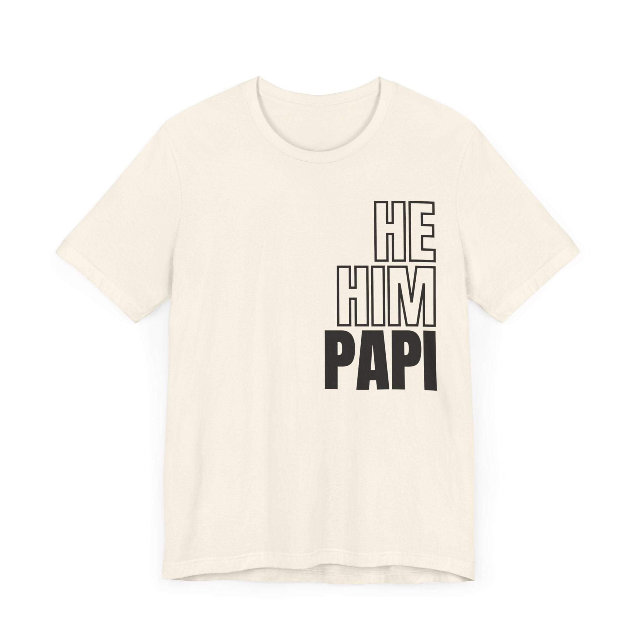 He, Him, Papi Tee