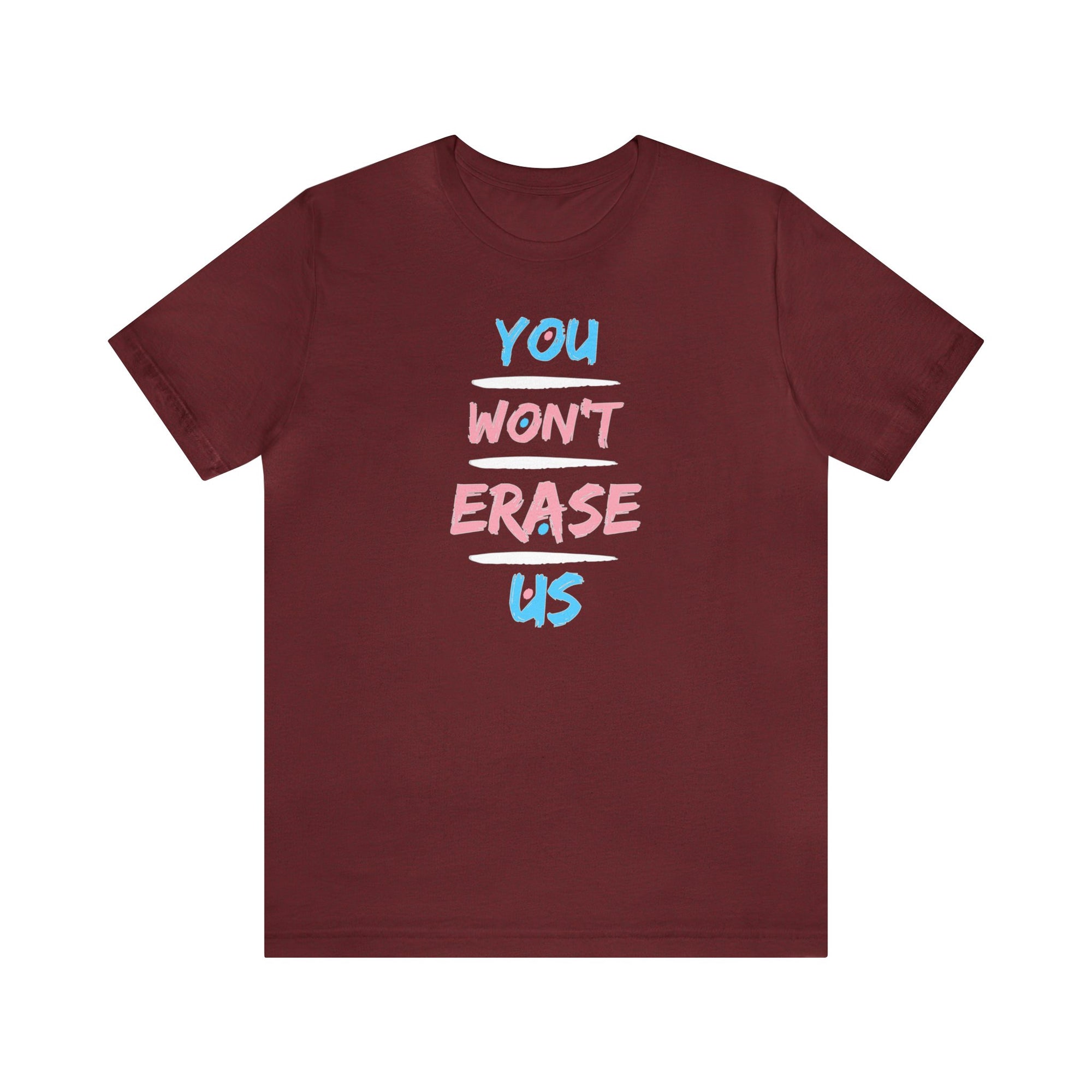 You Won't Erase Us Trans Pride Tee - Tee - Twisted Jezebel