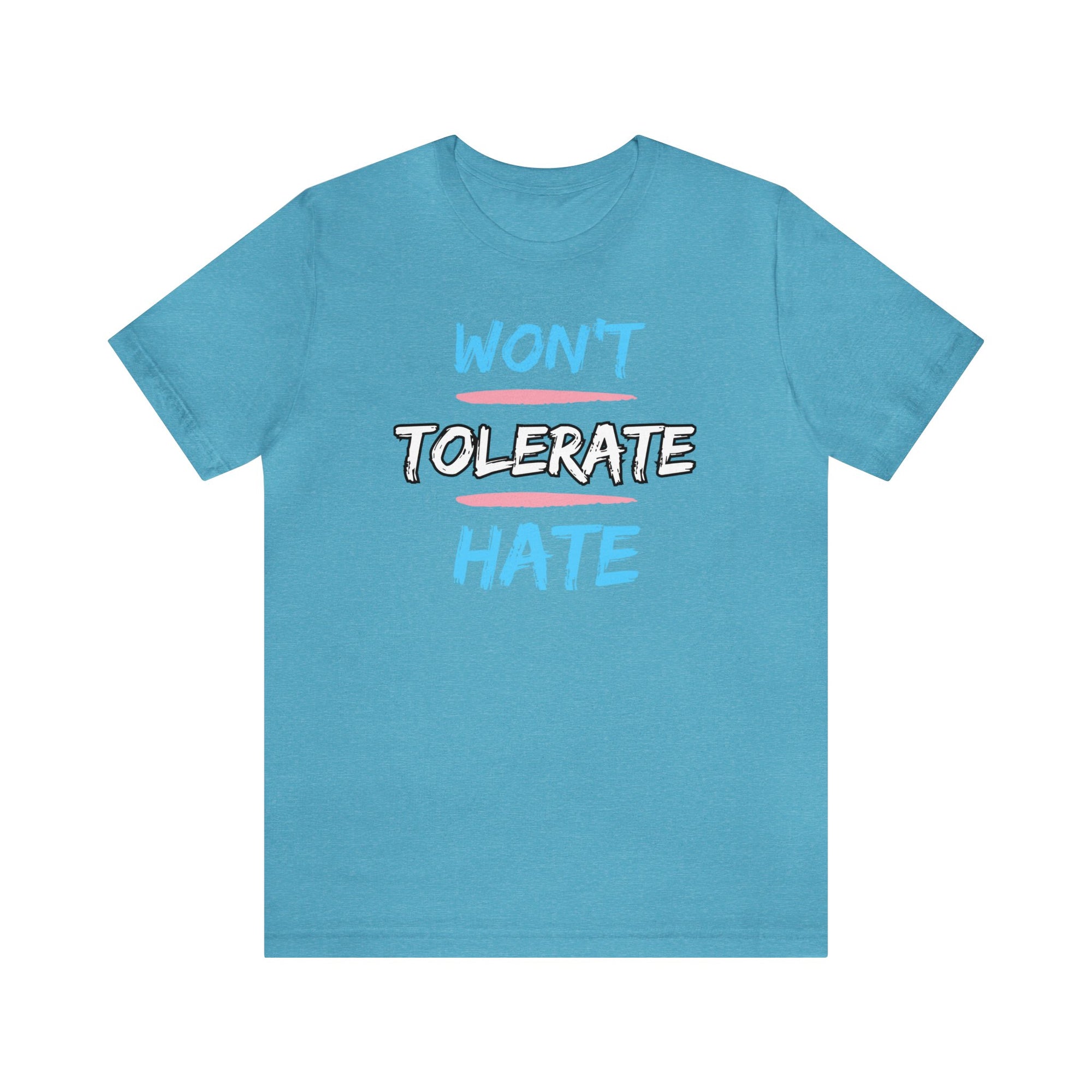 Won't Tolerate Hate Trans Pride Edition Tee