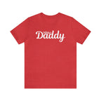 Your Daddy's Daddy Tee