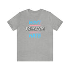 Won't Tolerate Hate Trans Pride Edition Tee
