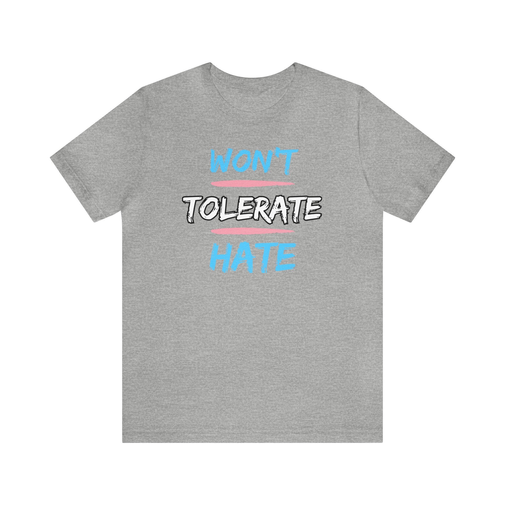 Won't Tolerate Hate Trans Pride Edition Tee