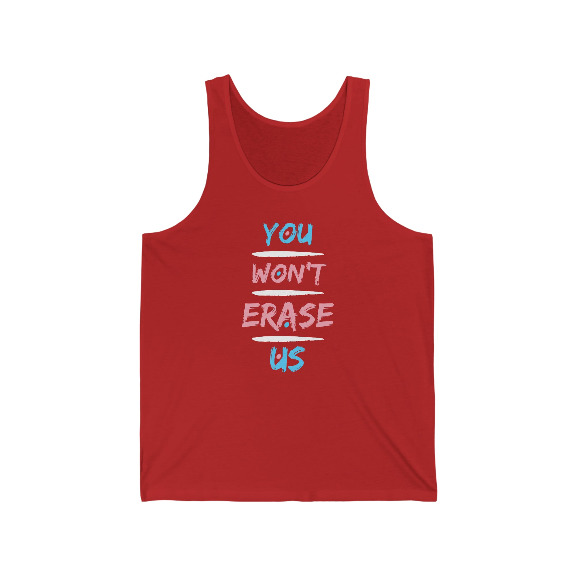 You Won't Erase Us Trans Tank
