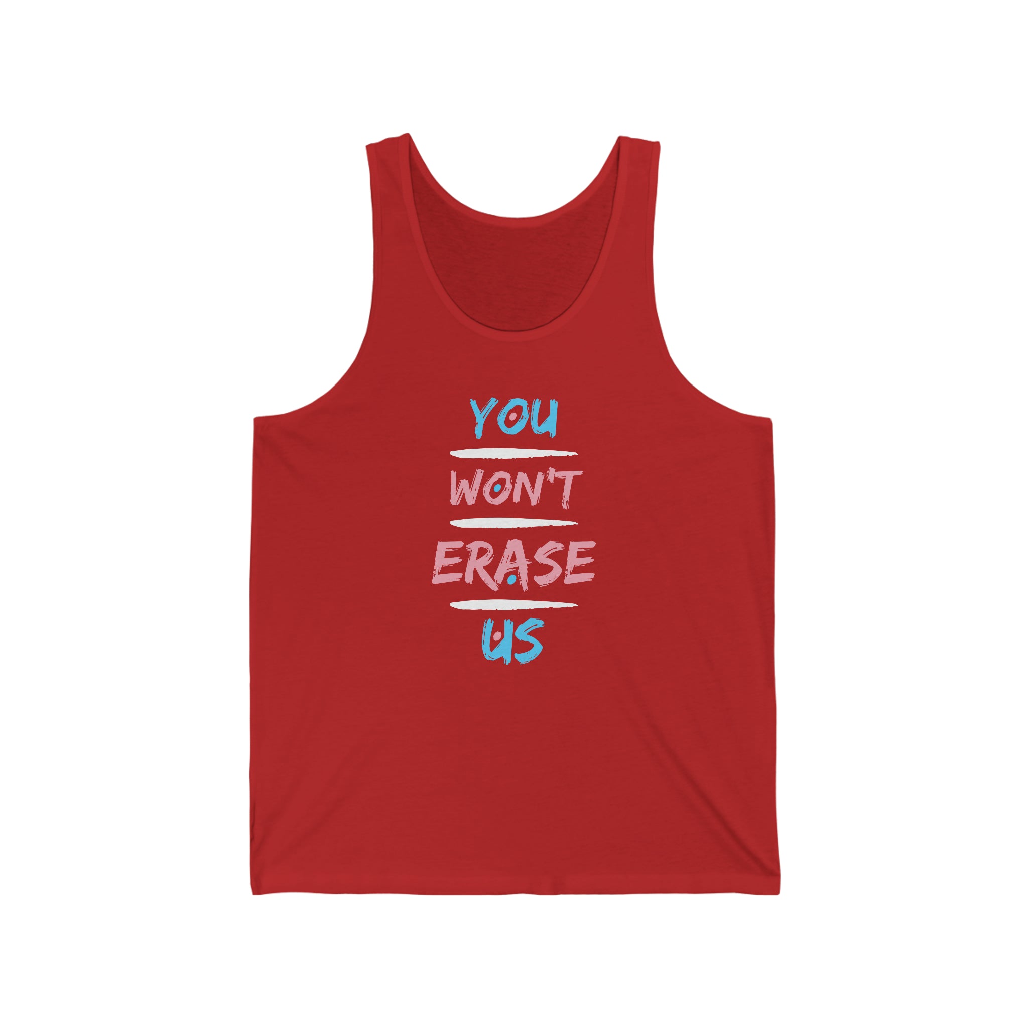 You Won't Erase Us Trans Tank
