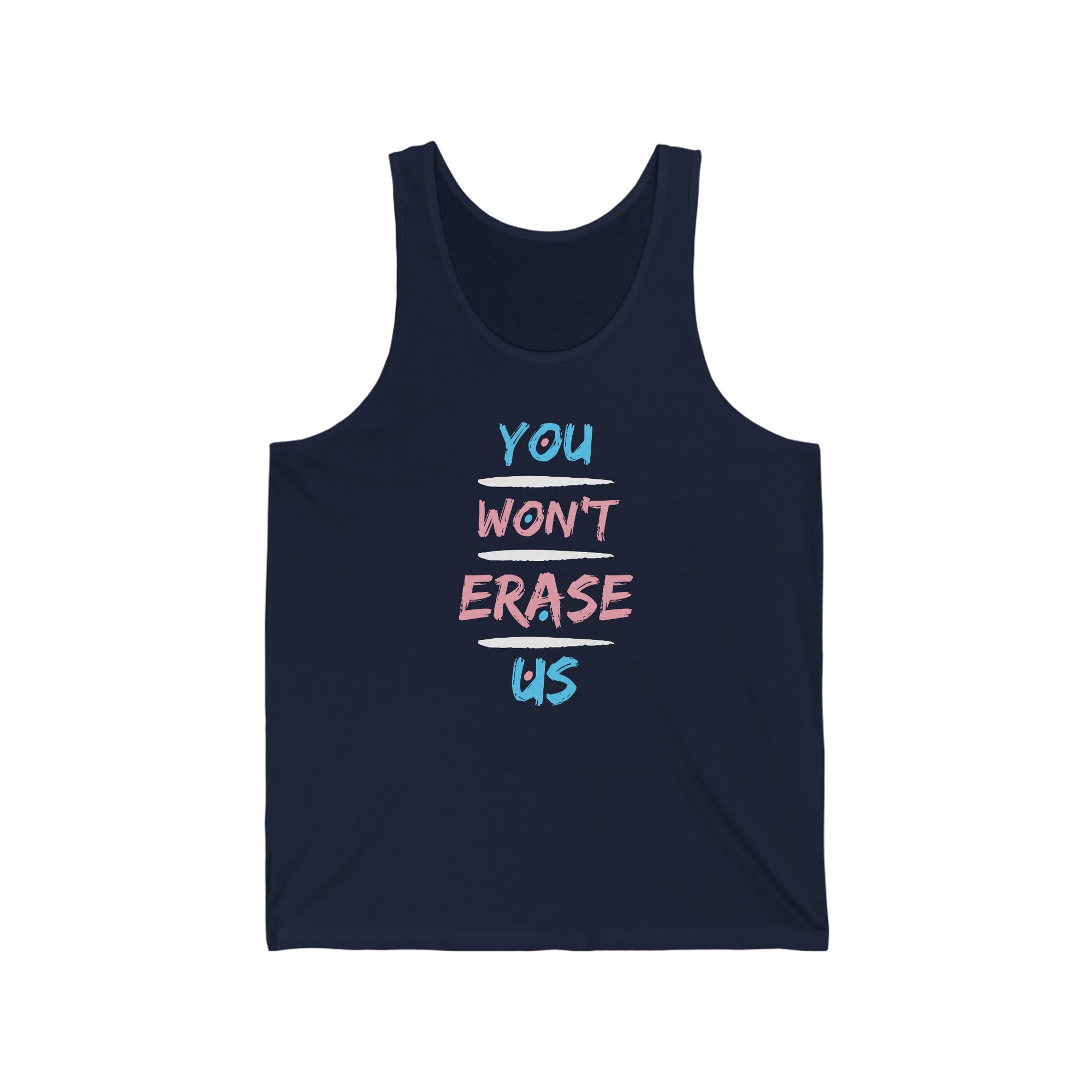 You Won't Erase Us Trans Tank