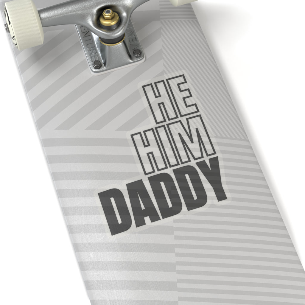 He Him Daddy Kiss-Cut Stickers - Kiss-Cut Stickers - Twisted Jezebel