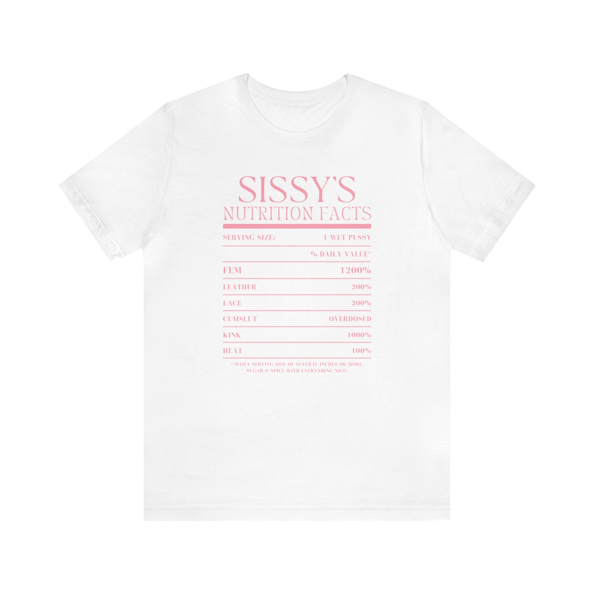 Sissy's Nutrition Facts Tee