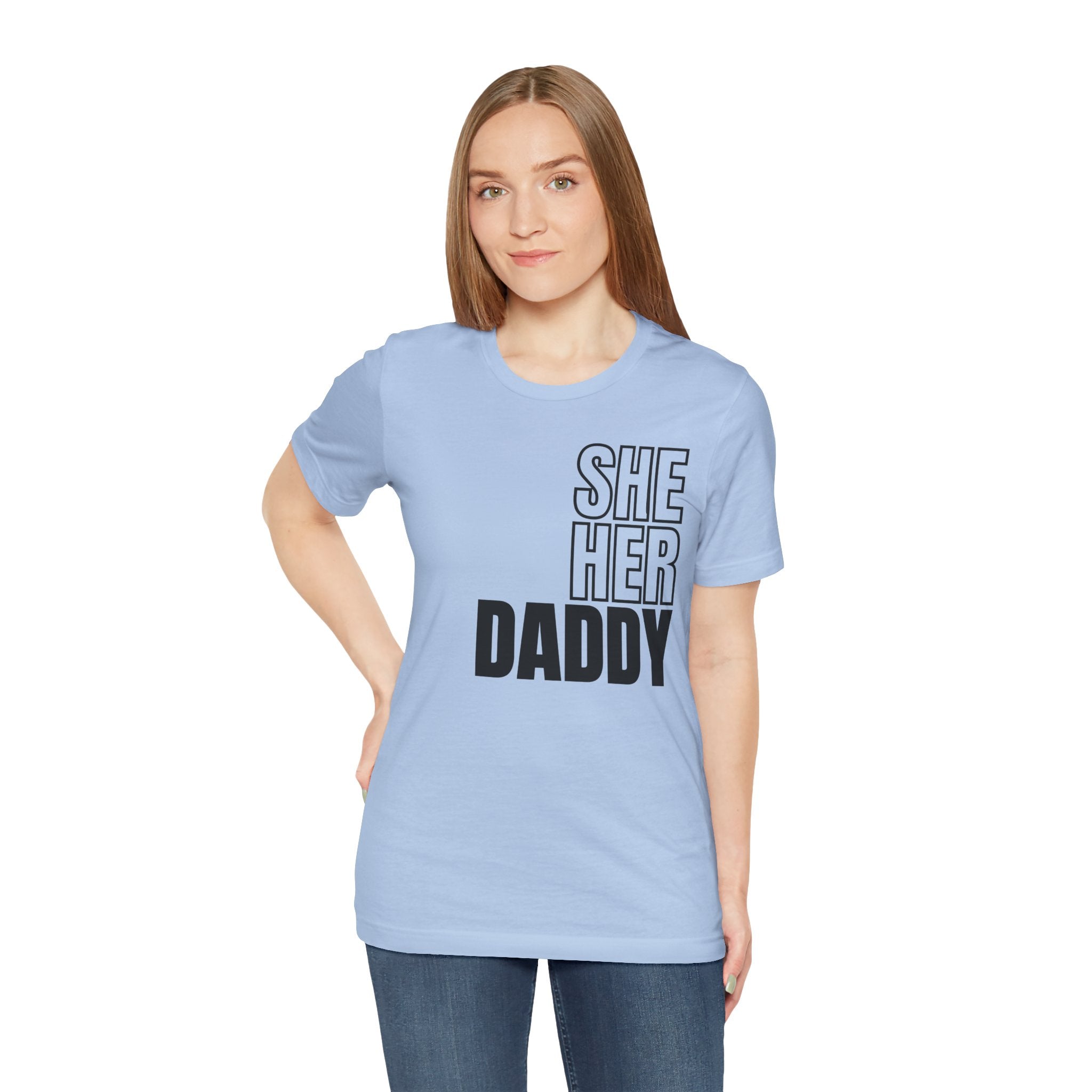 She Her Daddy Unisex Tee