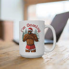 I'm Coming Diversity Mug - Mug - Twisted Jezebel