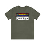 Underestimate at Your Own Risk Tee