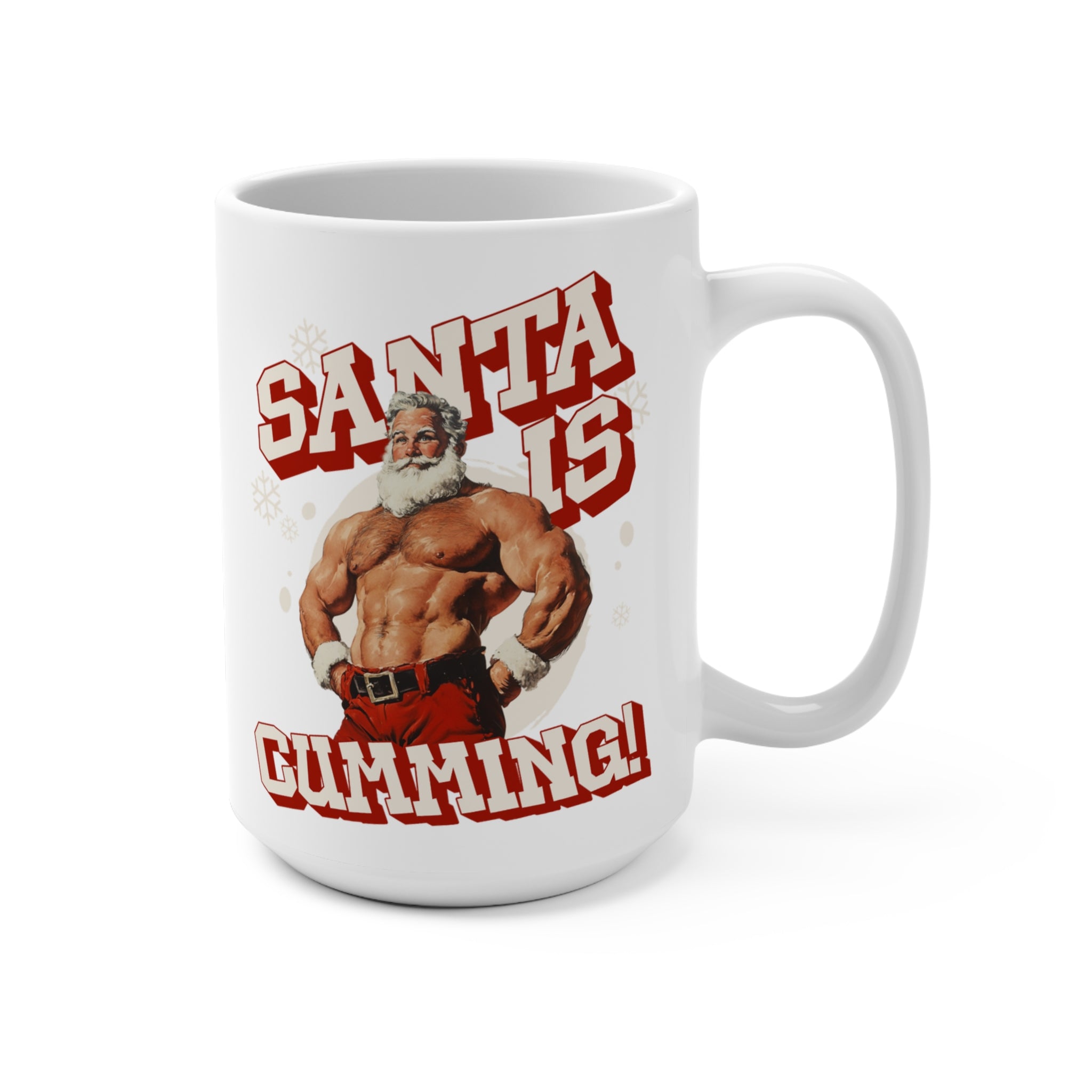Santa Is Cumming 15oz Coffee Mug