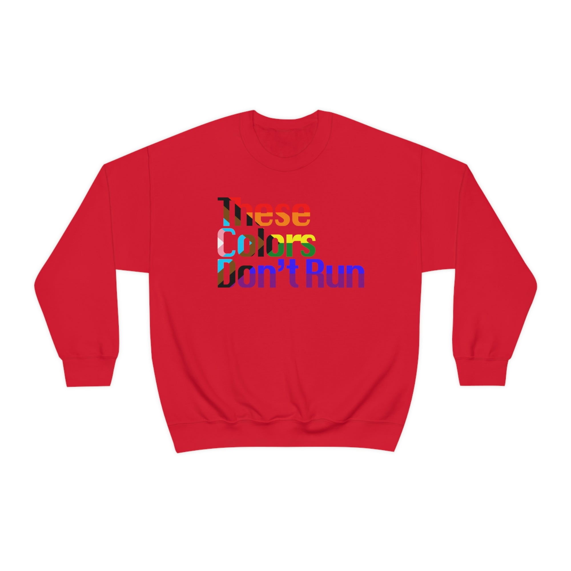 These Colors Don't Run Pullover - Sweatshirt - Twisted Jezebel