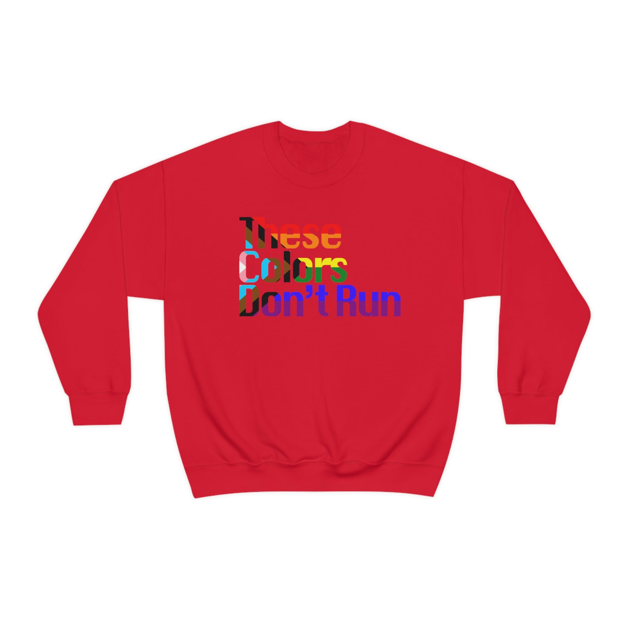 These Colors Don't Run Pullover - Sweatshirt - Twisted Jezebel