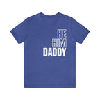 He, Him, Daddy Tee - Tee - Twisted Jezebel