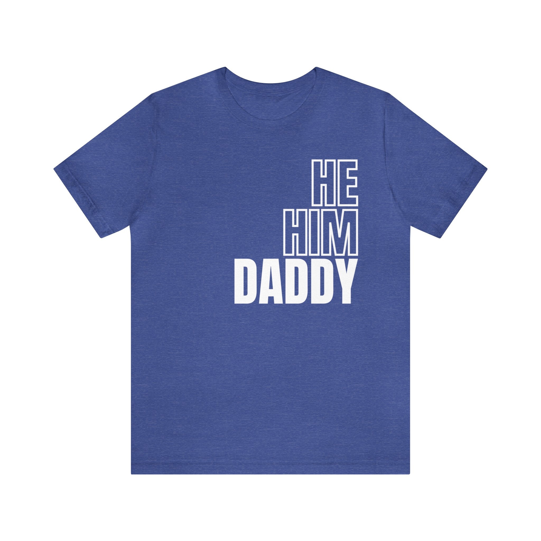 He, Him, Daddy Tee - Tee - Twisted Jezebel