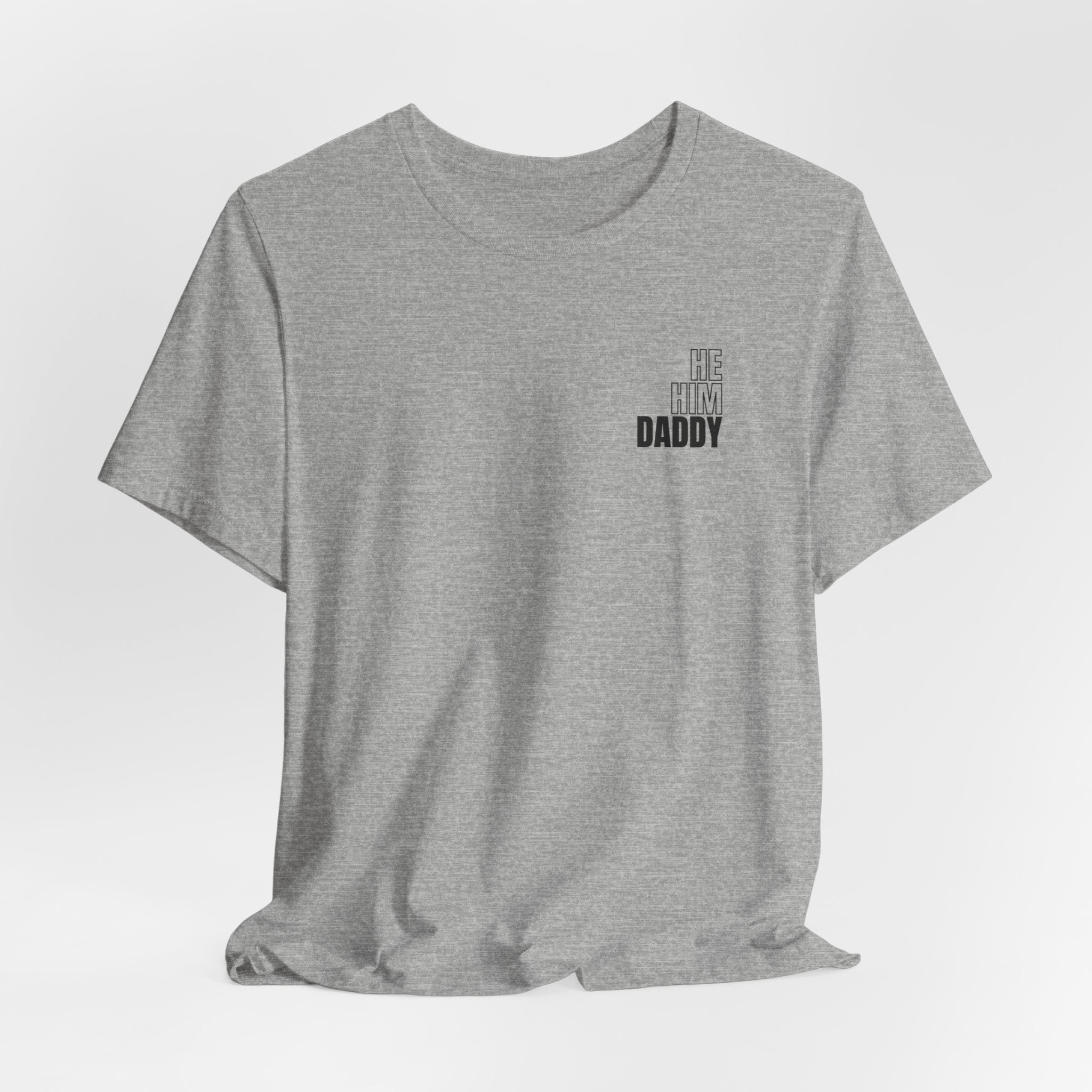 He Him Daddy II Tee - T-Shirt - Twisted Jezebel